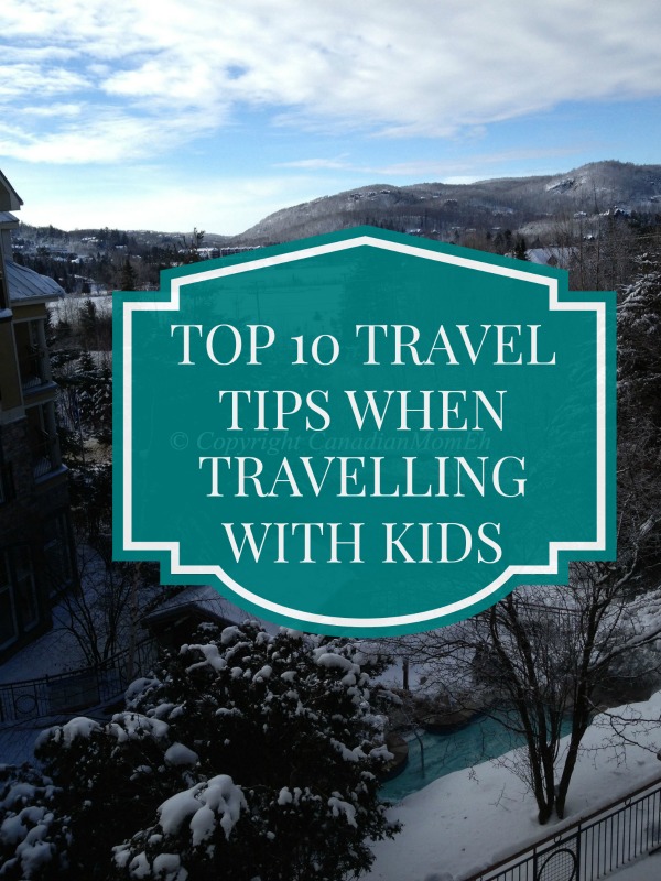 Top 10 Survival Tips When Travelling with Kids