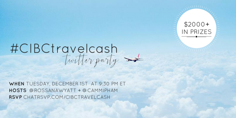 Join the #CIBCTravelCash #TwitterParty Dec 1st 9:30pm EST #Travel #familytravel