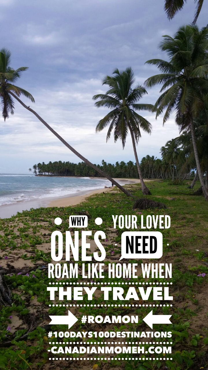 Why your loved ones NEED Roam Like Home when they #travel #RoamOn #100Days100Destinations @rogers